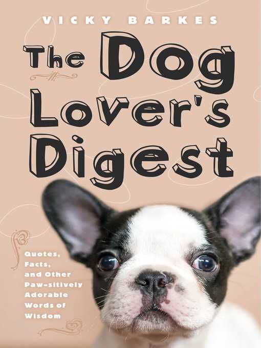 Title details for The Dog Lover's Digest by Vicky Barkes - Wait list